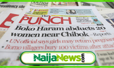 Nigeria News, Naija News, Nigeria breaking news, Nigeria newspapers today, Nigeria news today, Latest Nigeria Newspapers, Latest Nigeria news, Nigeria news today headlines, Nigeria News Headlines Today, breaking news today