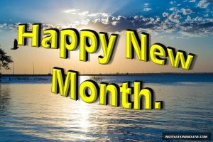 100 Happy New Month Messages, Wishes, Prayers For August