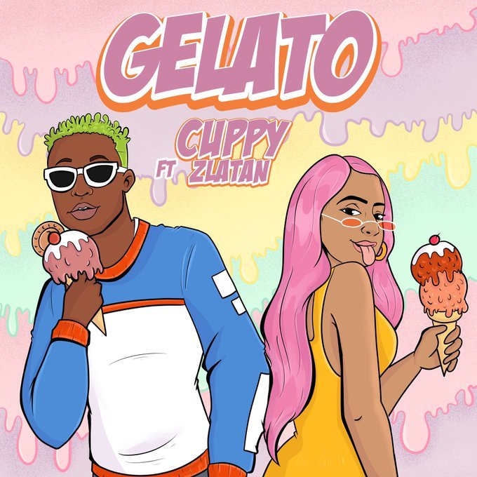 Gelato by DJ Cuppy ft Zlatan