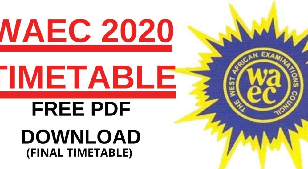 Download WASSCE 2020 Time Table Here