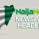 Top Nigerian Newspaper Headlines For Today, Friday, 19th April, 2024