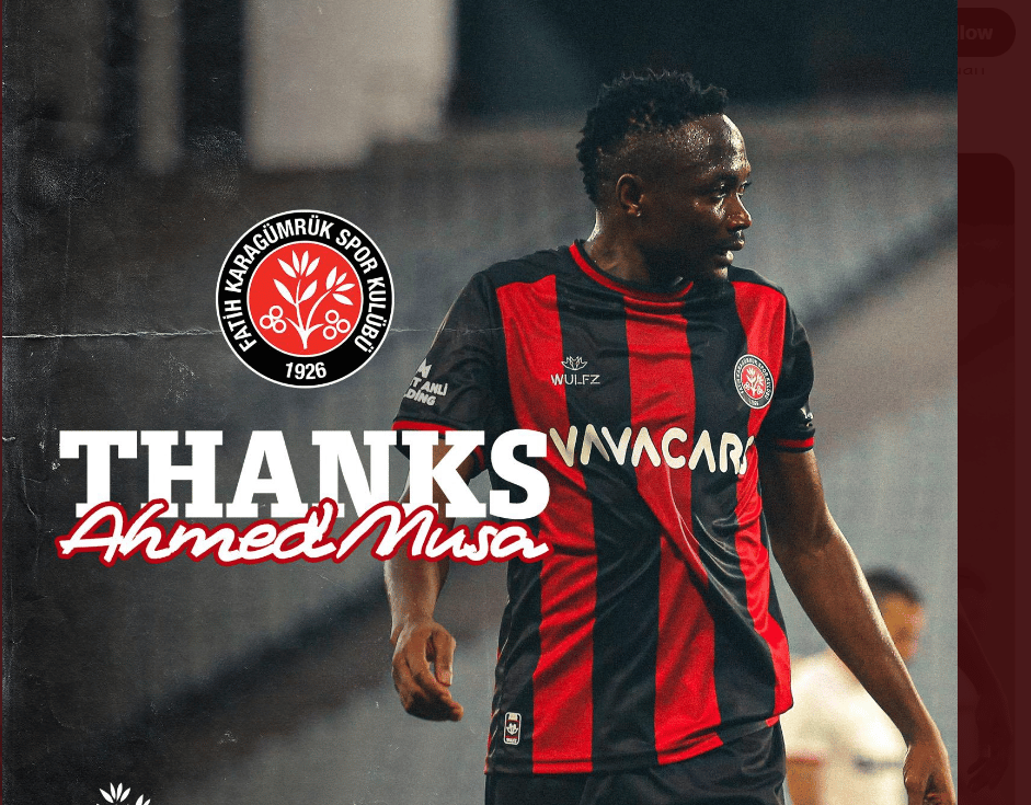 Turkish Lig Club, Fatih Karagumruk Terminates Contract With Ahmed Musa